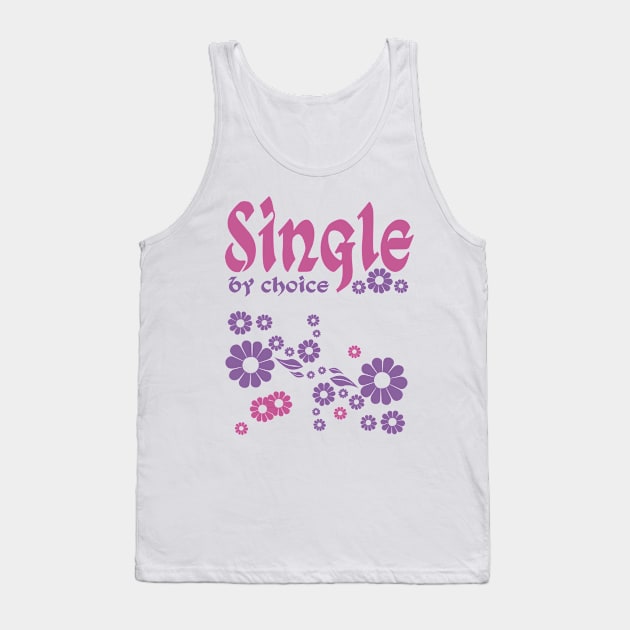 Single By Choice Tank Top by CircusValley